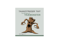Tankestreger Tiny - Træmonster